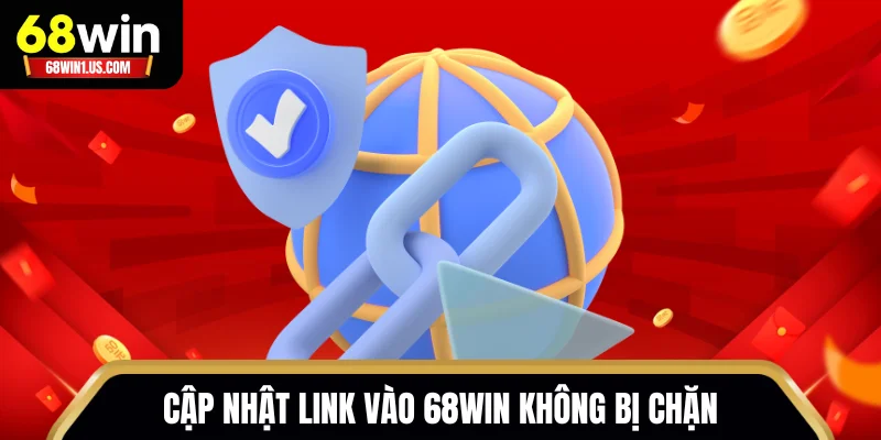 68WIN 11 Cập nhật link vào 68WIN mới nhất không bị chặn