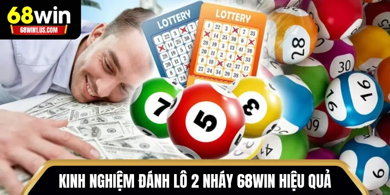 Top Kinh Nghiệm Đánh Lô 2 Nháy 68WIN Dễ Hiểu - Thắng Lớn 2 Kinh nghiệm đánh lô 2 nháy 68WIN hiệu quả