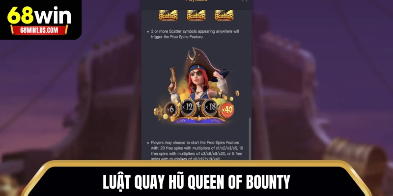 Nữ Hoàng Tiền Thưởng 68WIN - Slot Đổi Thưởng Hấp Dẫn 2 Luật quay hũ Queen of Bounty